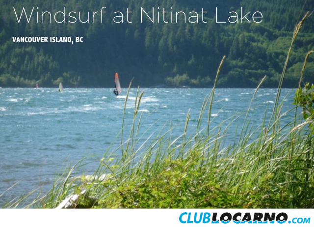 ClubLocarno Member Windsurifng on Nitinat Lake